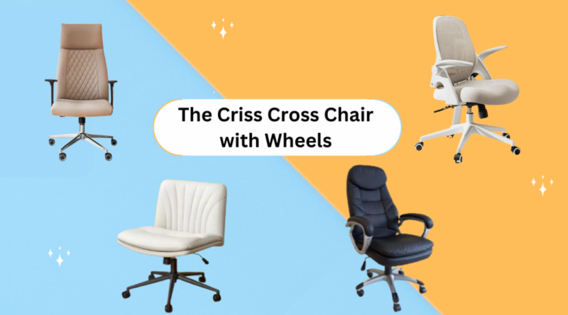 Criss Cross chair with wheels